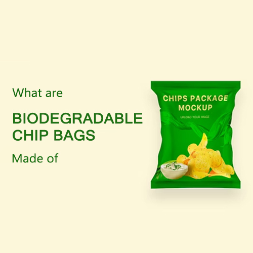 What Are Biodegradable Chip Bags Made Of?